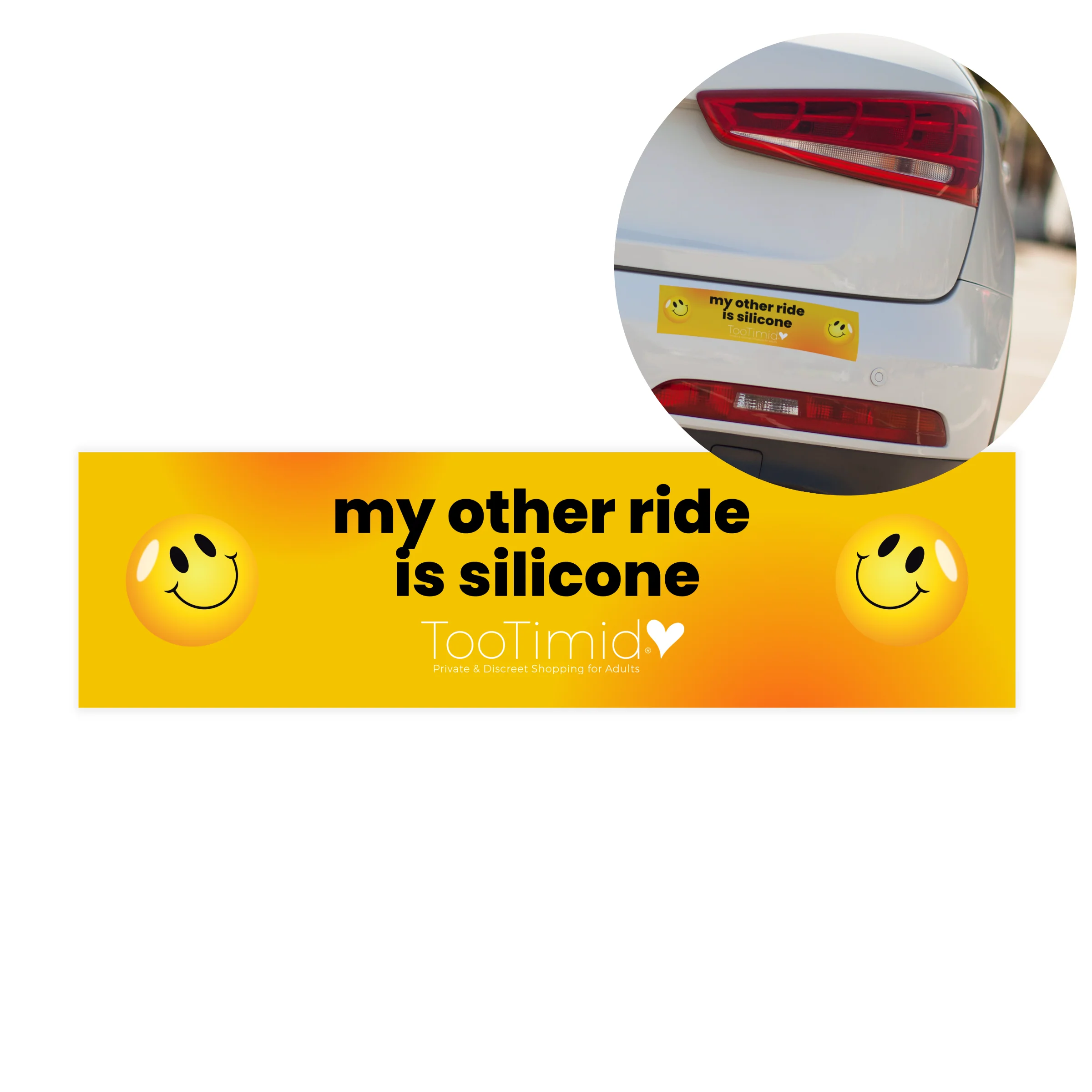 Tootimid My Other Ride is Silicone Bumper Sticker with Smiley Faces